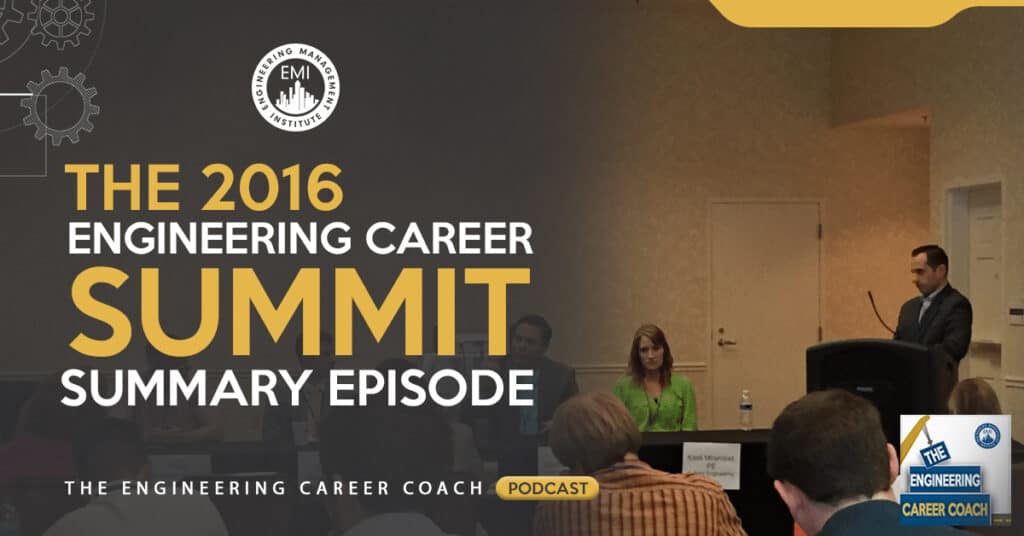 The 2016 Engineering Career Summit Summary Episode
