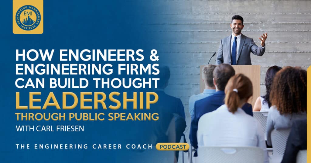 How Engineers and Engineering Firms can Build Thought Leadership through Public Speaking