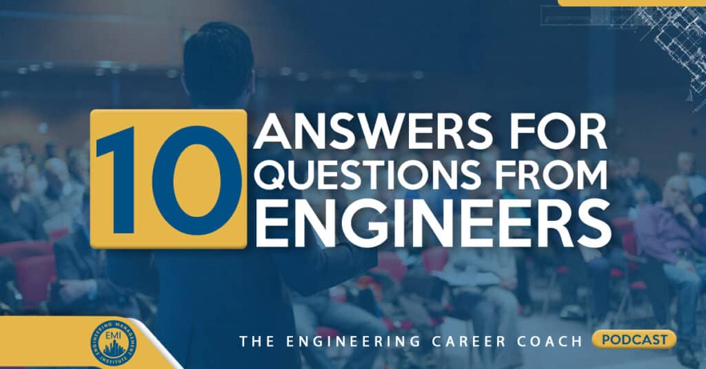 10 Answers for 10 Questions from 10 Engineers