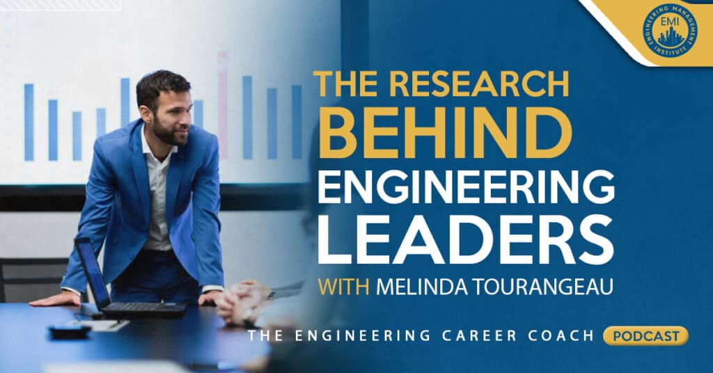 The Research Behind Engineering Leaders with Melinda Tourangeau
