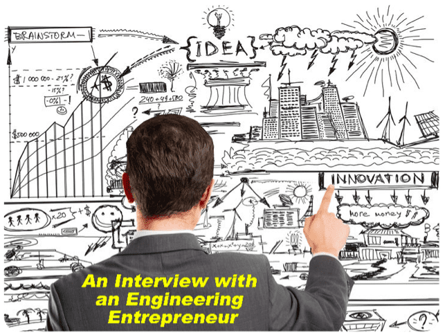 How to Start an Engineering Company on Your Own and Grow It by Word of Mouth: An Interview with an Engineering Entrepreneur