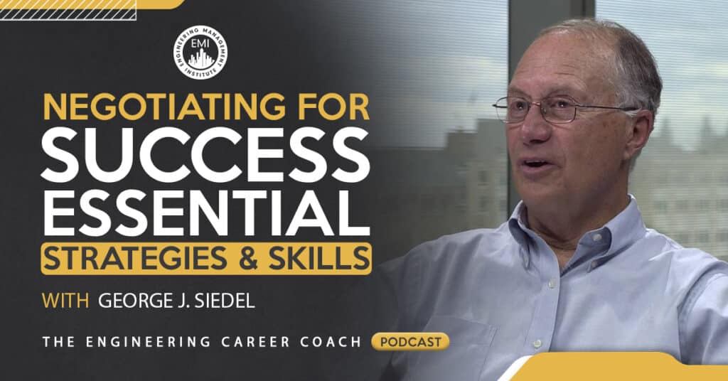Negotiating for Success: Essential Strategies and Skills with George Siedel