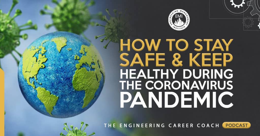 How to Stay Safe and Keep Healthy During the Coronavirus Pandemic