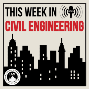 This Week in Civil Engineering