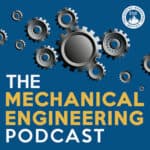 The Mechanical Engineering Podcast