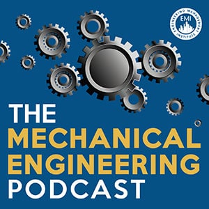 The Mechanical Engineering Podcast